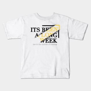 Long week Kids T-Shirt